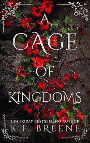 A Cage of Kingdoms (Deliciously Dark Fairytales, #6)