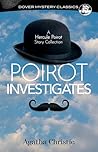 Poirot Investigates by Agatha Christie