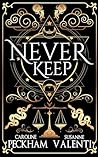 Never Keep