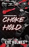 Choke Hold (No Holds Barred, #2)