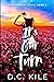 It's Our Turn: A Brother's Best Friend Romance (Underwood Farms Book 3)