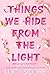 Things We Hide from the Light by Lucy Score