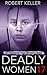 Deadly Women Volume 17: 20 Shocking True Crime Cases of Women Who Kill