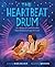 The Heartbeat Drum by Deidre Havrelock