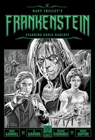 Mary Shelley's Frankenstein Starring Boris Karloff by Mary Wollstonecraft Shelley