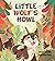 Little Wolf's Howl: A Story of Getting Lost, only to Find One's Voice