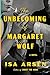 The Unbecoming of Margaret Wolf