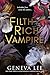 Filthy Rich Vampire (Filthy Rich Vampires Book 1)