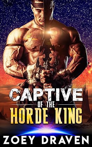 Captive of the Horde King by Zoey Draven