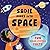 Sadie Soars into Space (STEM Storybooks for Toddlers)