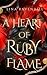 A Heart of Ruby Flame by Lina Ravenhill