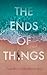 The Ends of Things