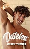 Dateless by Willow Thomas