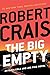 The Big Empty by Robert Crais