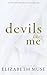 Devils Like Me: A Dark Regency Friends to Lovers Romance (Sweet Creatures)