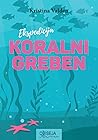 Ekspedicija Koralni greben by Christina Wahldén