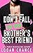 Don't Fall for Your Brother's Best Friend (Magnolia Ridge #2)