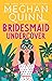 Bridesmaid Undercover (Bridesmaid for Hire, #2)