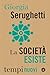 La società esiste (Italian Edition)