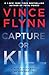 Capture or Kill by Vince Flynn