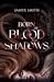 Born of Blood and Shadows by Jamye Smith