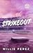 STRIKEOUT: A SINGLE DAD BASEBALL ROMANCE (NEW YORK MONARCHS, #1)