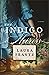 The Indigo Heiress by Laura Frantz