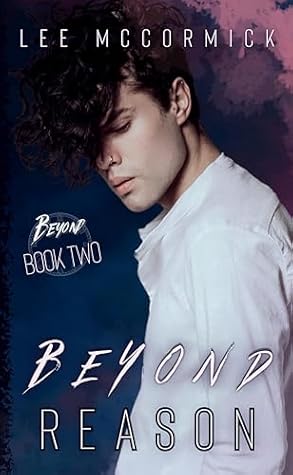 Beyond Reason by Lee   McCormick