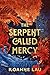 The Serpent Called Mercy