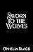 Sworn to the Wolves (Pack P...