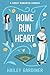 Home Run Heart: A Second Ch...