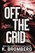 Off the Grid (Full Throttle, #1)