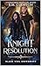 Knight Resolution (Black Veil University #5.5)