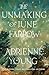 The Unmaking of June Farrow: A Novel