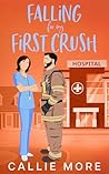 Falling for my First Crush by Callie More