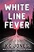 White Line Fever by K.C. Jones