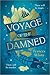 Voyage of the Damned by Frances   White