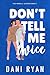 Don’t Tell Me Twice (The Morelli Sisters, #1)