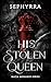 His Stolen Queen (Mafia Mon...