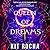 Queen of Dreams (Bound to Fire and Steel, #2)