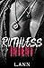 Ruthless Intent (Ruthless Games Duology, #1)