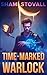 Time-Marked Warlock (The Chronos Chronicles)