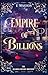 Empire of Billions The Quadrillionaire Brothers