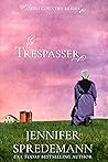 The Trespasser by Jennifer Spredemann