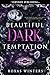 Beautiful Dark Temptation (...