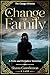 A Change Of Family: A Pride & Prejudice Variation (The Change Of Series)