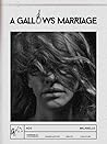 A Gallows Marriage by MilaBelle