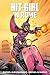 Hit-Girl, Vol. 3: Hit-Girl ...