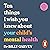 Ten Things I Wish You Knew About Your Child's Mental Health