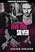 Five for Silver (The Magpie Rhyme #5)